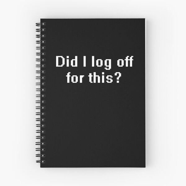 Item preview, Did I log off for this? designed and sold by Anteia.