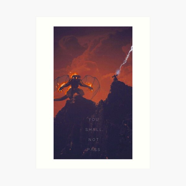 You Shall Not Pass Art Print