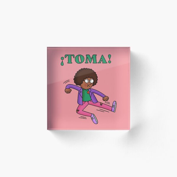 ¡Toma! Acrylic Block