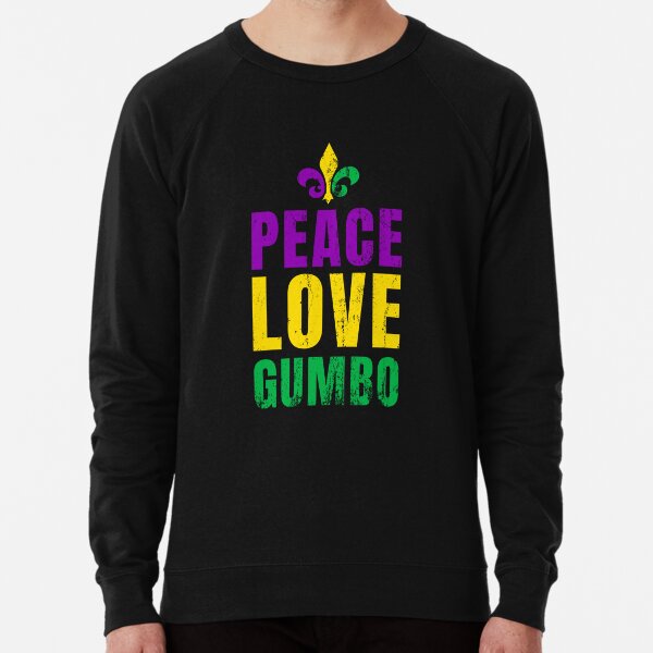 تدخين Secret 2021 New Peace Love Gumbo Louisiana Mardi Gras Hoodie, T ... تدخين
