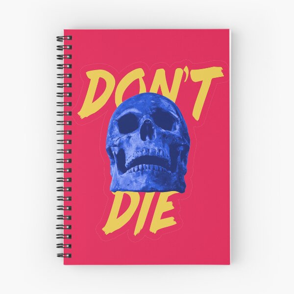 Item preview, Don't Die Skull designed and sold by Turnbull913.