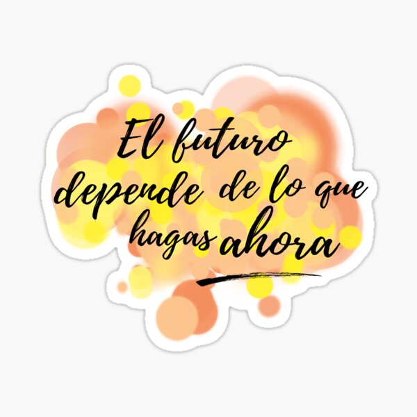 Vista previa del artículo con la obra «Tu futuro depende de ti l El futuro I Frase en español», diseñado y vendido por Bebichic.