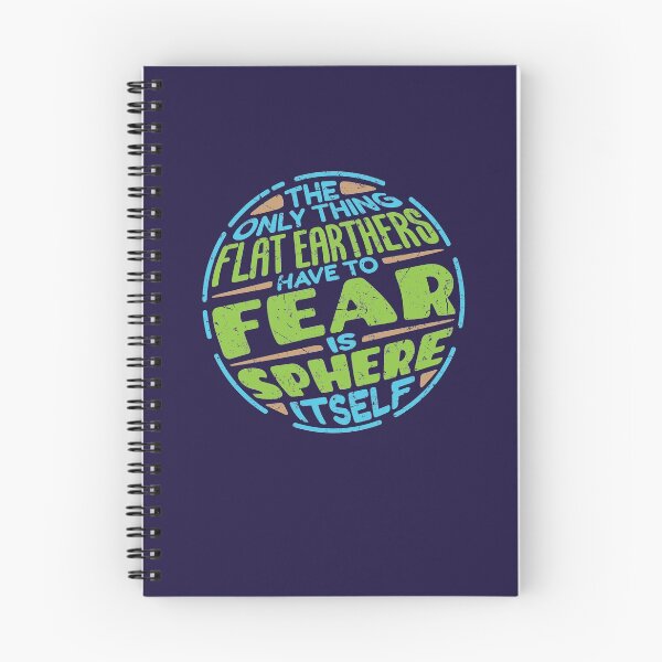 Item preview, Anti Flat Earth The Only Thing Flat Earthers Have To Fear Is Sphere Itself designed and sold by jaygo.