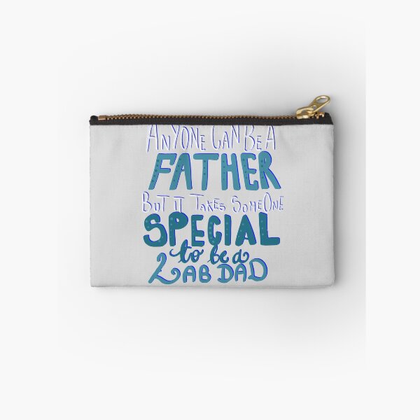Item preview, It Takes Someone Special to be a Lab Dad  designed and sold by PhantomDesign.