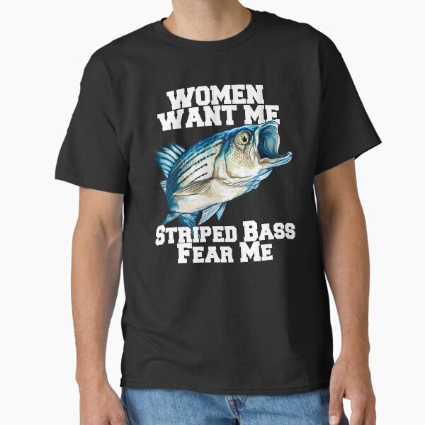 Item preview, Women Want Me Striped Bass Fear Me Fishing designed and sold by fantasticdesign.