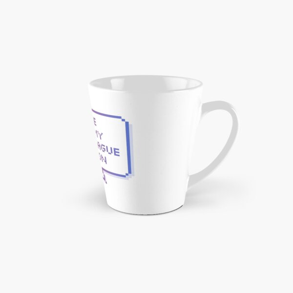 maybe don't ask me about this either Tall Mug