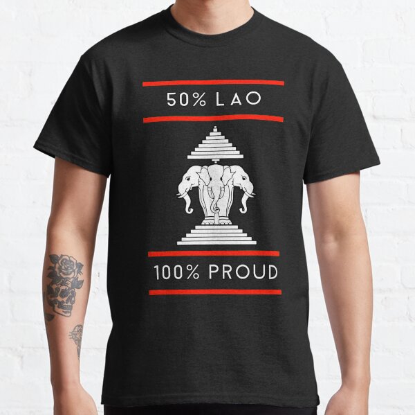 50 percent lao 100 percent proud Classic T-Shirt
