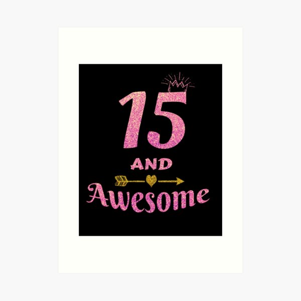 15th Birthday Gift for Teen Girl 15 and Awesome Girls Gifts #2 Acrylic  Print by Art Grabitees - Pixels