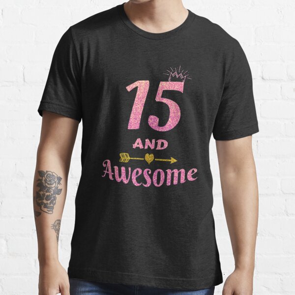 15th Birthday Gift for Teen Girl - 15 and Awesome Girls Gifts Sticker for  Sale by Grabitees