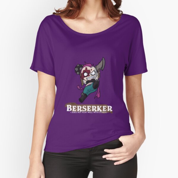 Berserker: Does Not Play Well With Others Relaxed Fit T-Shirt