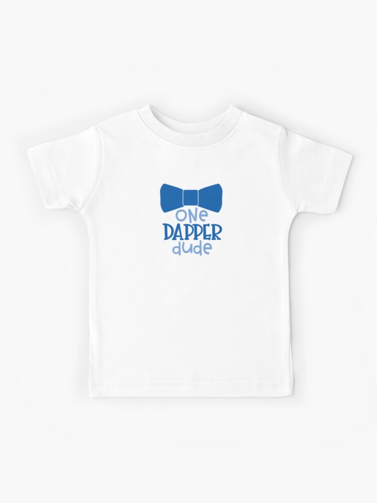 One Dapper Dude Baby and Kids Clothes Kids T Shirt