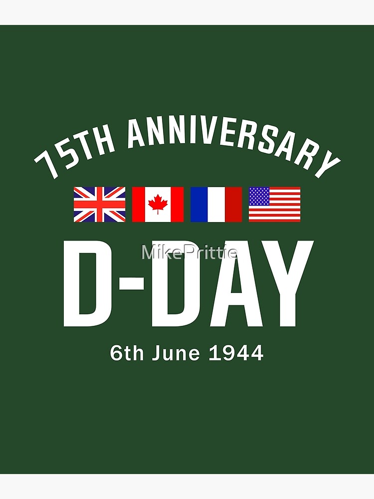 "DDay Anniversary" Poster for Sale by MikePrittie Redbubble