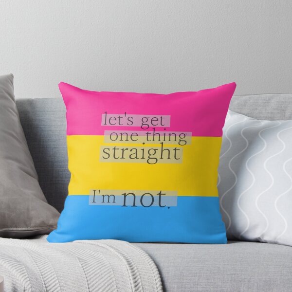 Item preview, Let's get one thing straight, I'm not - Pansexual flag designed and sold by Margotte.