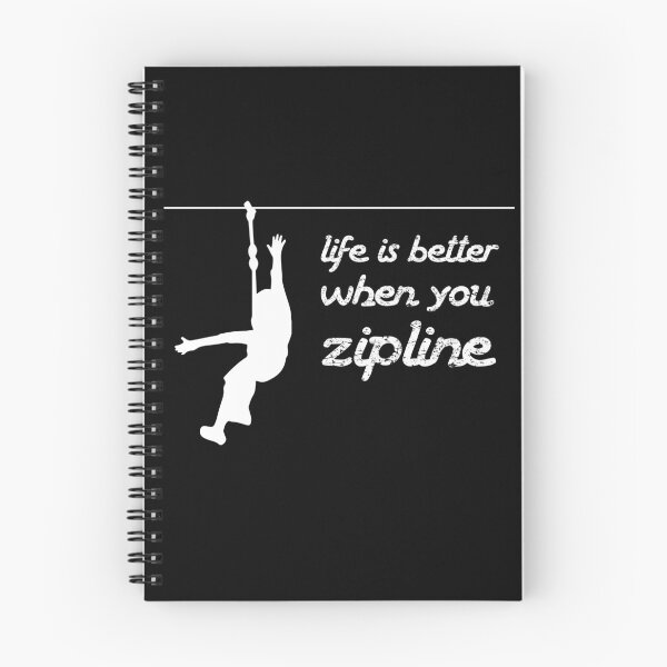 Item preview, Life is Better When You Zipline designed and sold by MooonTees.