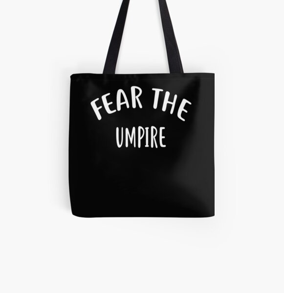 Fear The UMPIRE T-Shirt for UMPIRES Shirt All Over Print Tote Bag