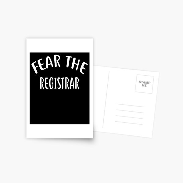 Fear The REGISTRAR T-Shirt for REGISTRARS Shirt Postcard