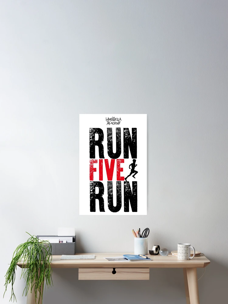 Thumbnail 2 of 3, Poster, UMBRELLA ACADEMY RUN FIVE RUN designed and sold by FunGangStore.