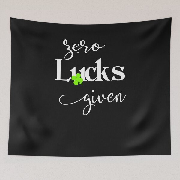 Item preview, Funny St Patricks Design Zero Lucks Given Holiday Gift For Men & Women designed and sold by Sapphire Star.