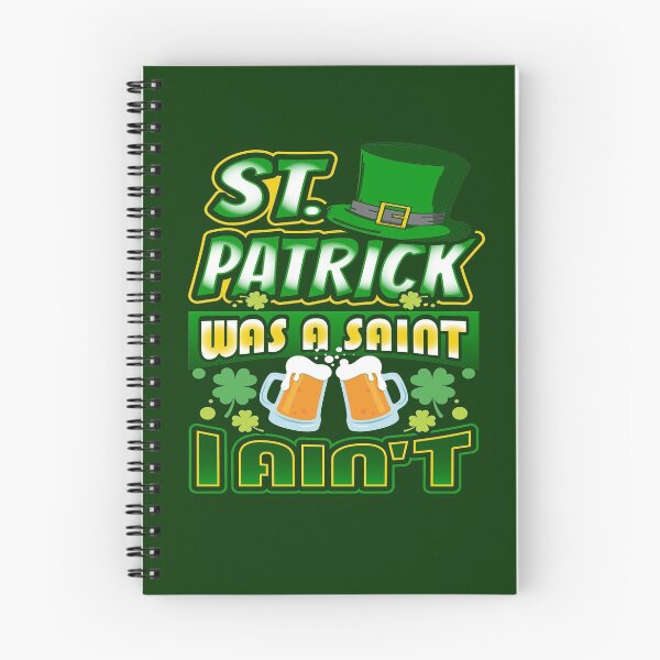 Aperçu de l'œuvre St. Patrick était un Saint I Aint T-shirt créée et vendue par No Limits T-Shirts.