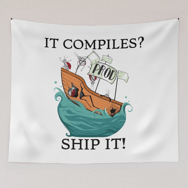 Item preview, It compiles? Ship it! designed and sold by giftdayprints.