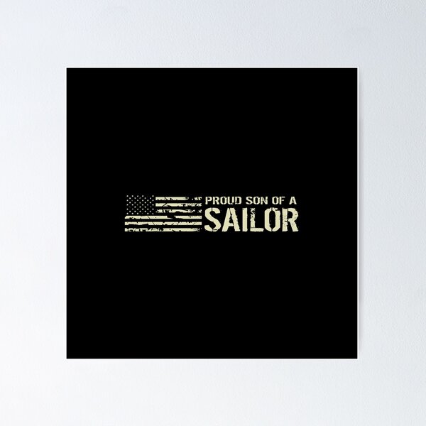 Item preview, Proud Son of a Sailor designed and sold by Jared Davies.
