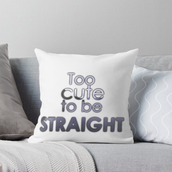 Item preview, Too cute to be straight designed and sold by Margotte.