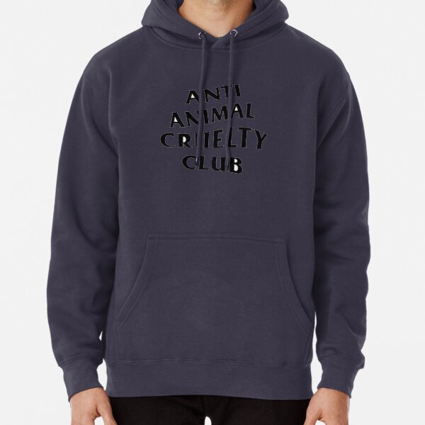 anti animal cruelty club Pullover Hoodie