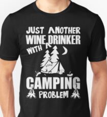 Just Another Wine Drinker With A Camping Problem Slim Fit T-Shirt