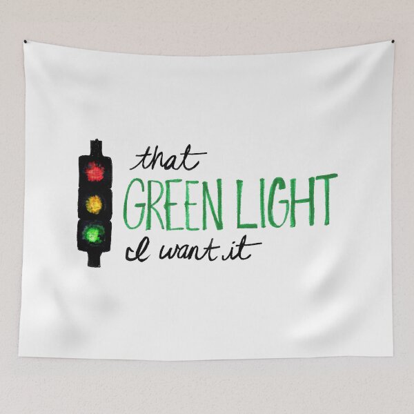 Item preview, That Green Light I Want It designed and sold by Olivia Ossege.