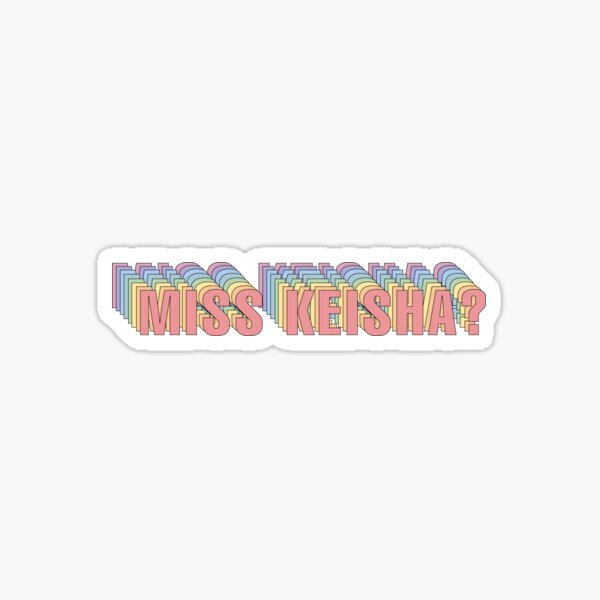 Miss Keisha? Vine Sticker Sticker