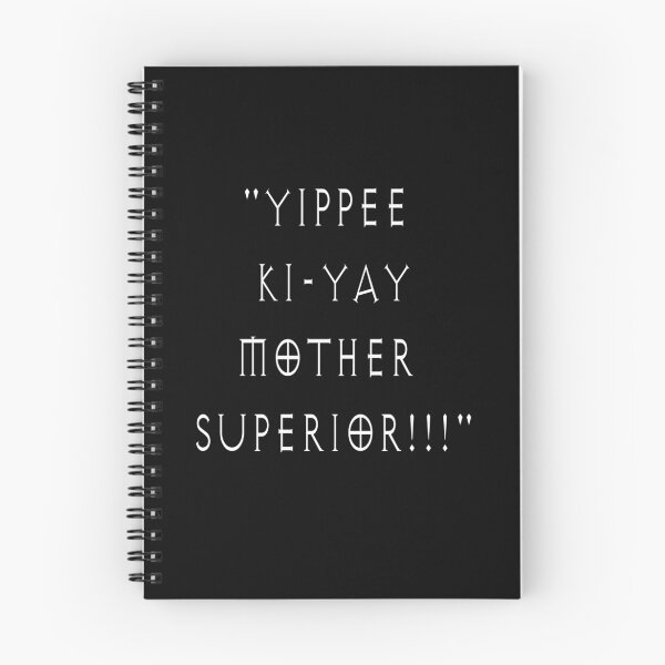 Item preview, Yippee Ki-Yay Mother Superior!!! designed and sold by kerchow.