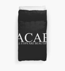Acab police humor Duvet Cover