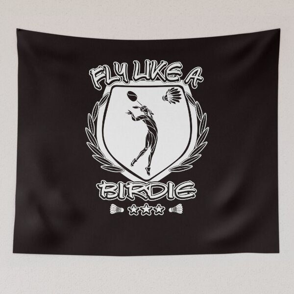Item preview, Fly Like A Birdie Badminton Game Team Sports designed and sold by kimberlyjensen.