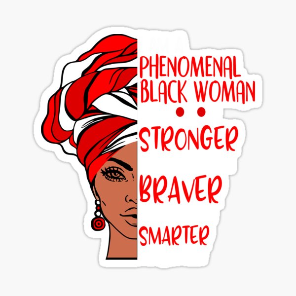 Phenomenal Black Woman Red And White Sticker For Sale By Iamlisamaria Redbubble