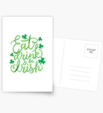 Eat, drink and be Irish St Patrick's Humor T-Shirt Gift Postcards