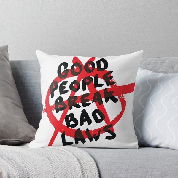 Item preview, Good People Break Bad Laws designed and sold by Sam Talbot.