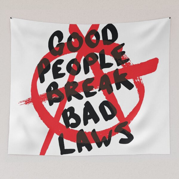Item preview, Good People Break Bad Laws designed and sold by Sam Talbot.