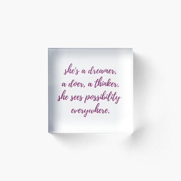 She's a Dreamer Acrylic Block
