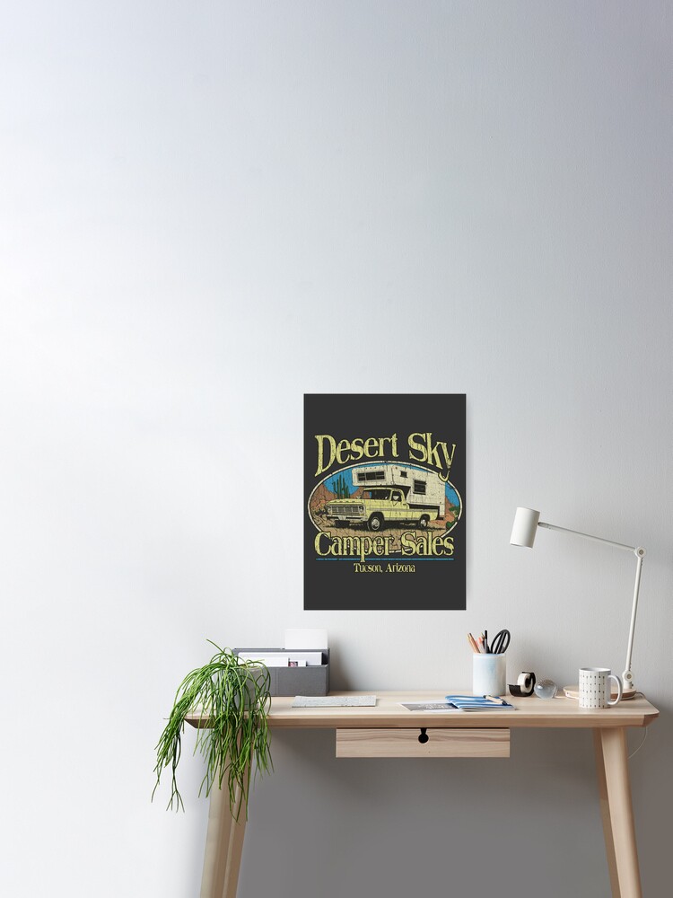 Desert Sky Camper Sales Tucson Poster By Jacobcdietz Redbubble