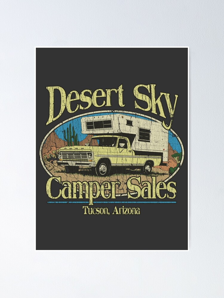 Desert Sky Camper Sales Tucson Poster By Jacobcdietz Redbubble