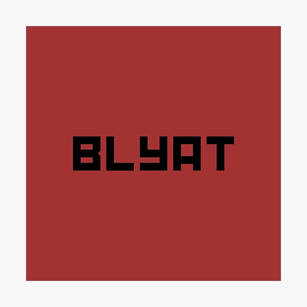 Item preview, BLYAT! designed and sold by HarizK.