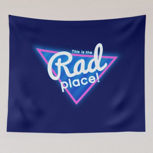 Item preview, This is the RAD place! designed and sold by pheoniic.