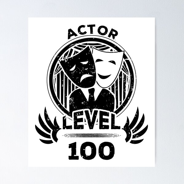 Item preview, Level 100 Actor Drama Fan Gift designed and sold by oberdoofus.