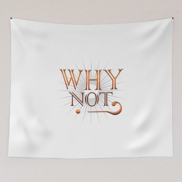 Item preview, Why not designed and sold by ajkbilder.