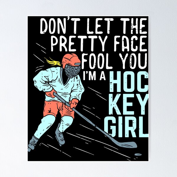 Artikel-Vorschau von Don`t let the pretty face fool you - Girl Hockey T-Shirt Gift Idea, designt und verkauft von Adriancryp.