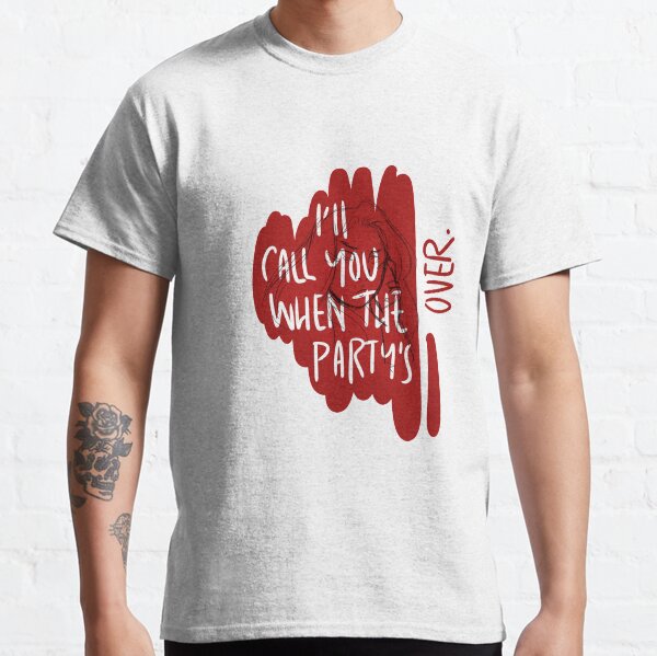 cuando termine la fiesta. Camiseta clásica