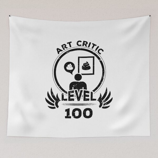 Item preview, Level 100 Art Critic Funny Artist Gift designed and sold by oberdoofus.