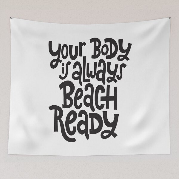 Item preview, Your Body Is Always Beach Ready Inspirational Quotes designed and sold by ProjectX23.