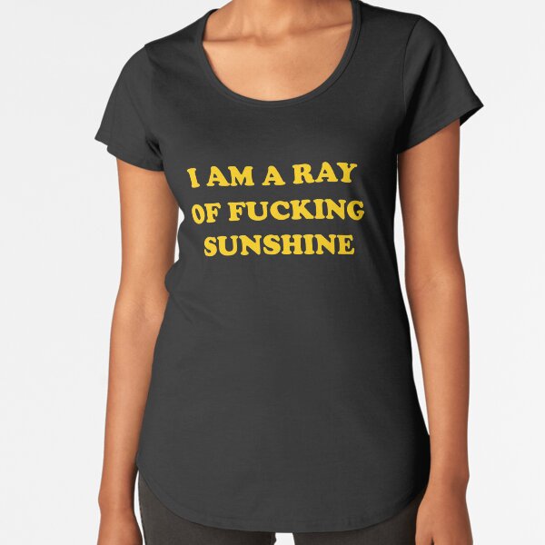 Item preview, I Am a Ray Of Fucking Sunshine designed and sold by TheArtism.