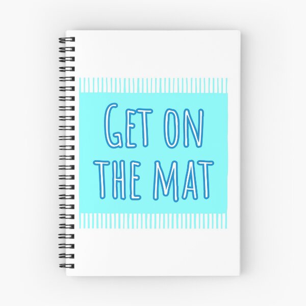 Item preview, Get On The Mat designed and sold by Somniart.